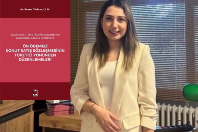 Ön Ödemeli Konut Satışlarında Tüketici Haklarına Akademik ve Pratik Bir Rehber