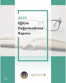 ‘TEDMEM 2025 Eğitim Değerlendirme Raporu’ yayımlandı
