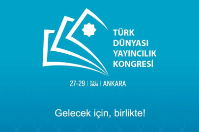 Türk dünyası yayıncıları Ankara'da buluşacak